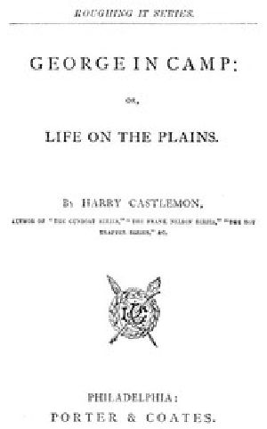 [Gutenberg 53666] • George in Camp; or, Life on the Plains